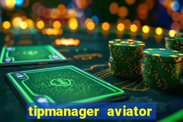 tipmanager aviator aposta 1